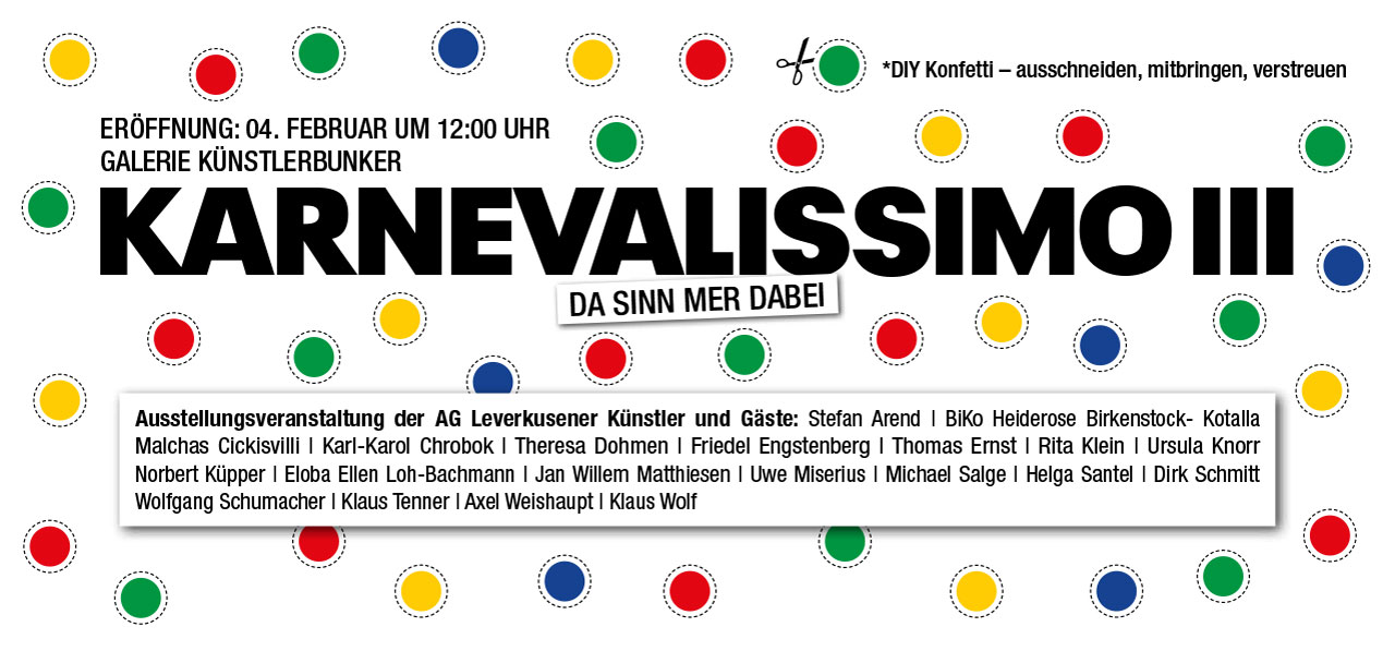 Karnevalissimo III - Ausstellung der AG Leverkusesner Künstler - Karnevalissimo III<br />
Da sinn mer dabei</p>
<p>Eröffnung: Sonntag, 04. Februar 2024, um 12:00 Uhr