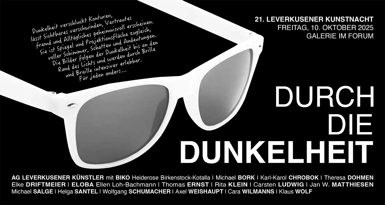 21. Leverkusenser Kunstnacht 2015<br />
Ausstellung der AG Leverkusener Künstler "Durch die Dunkelheit<br />
"