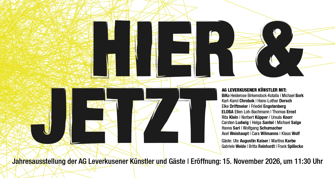 Jahresausstellung 2026 der AG Leverkusener Künstler "HIER & JETZT"